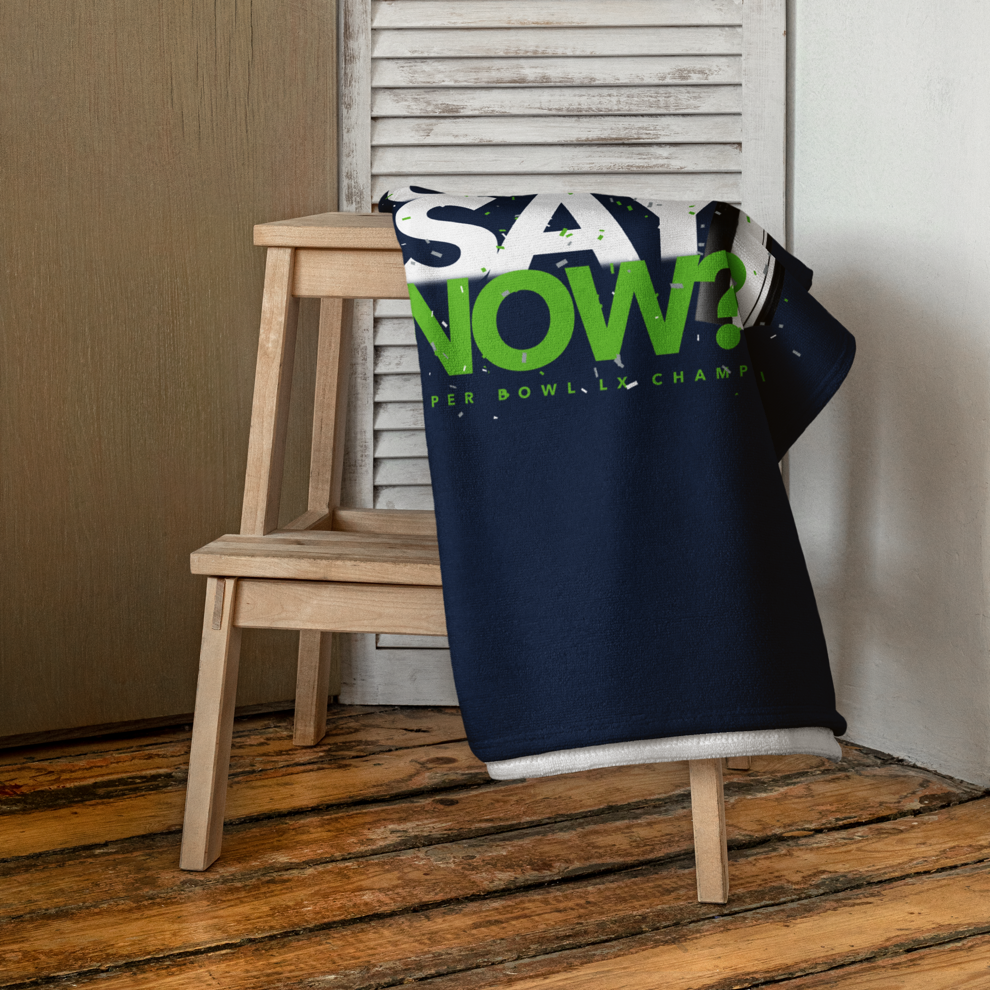 What They Gon Say Now? 2026 Seattle Seahawks Super Bowl LX Champs Beach Towel